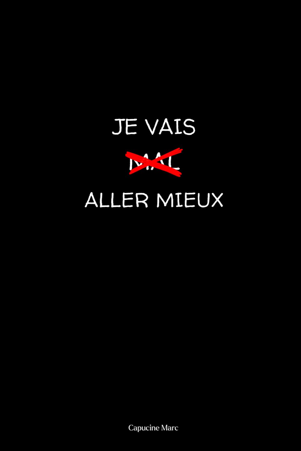 Je vais aller mieux Medicine