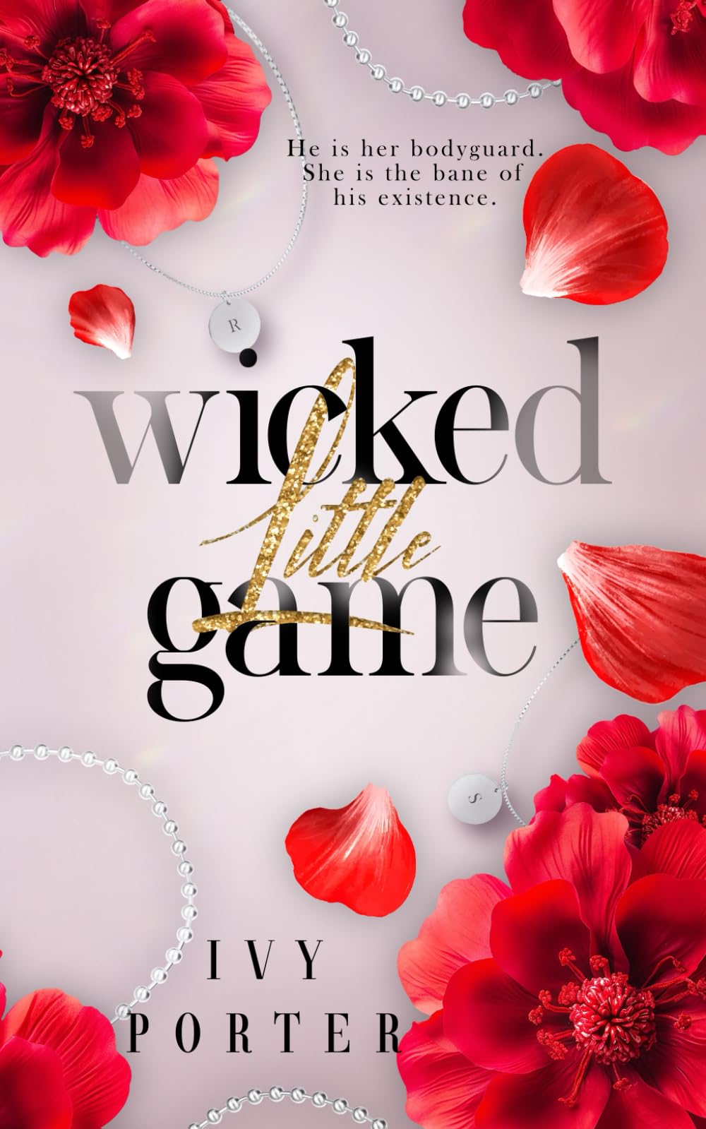 Wicked little game: A bodyguard romance (Wicked Love, Band 1) New Adult