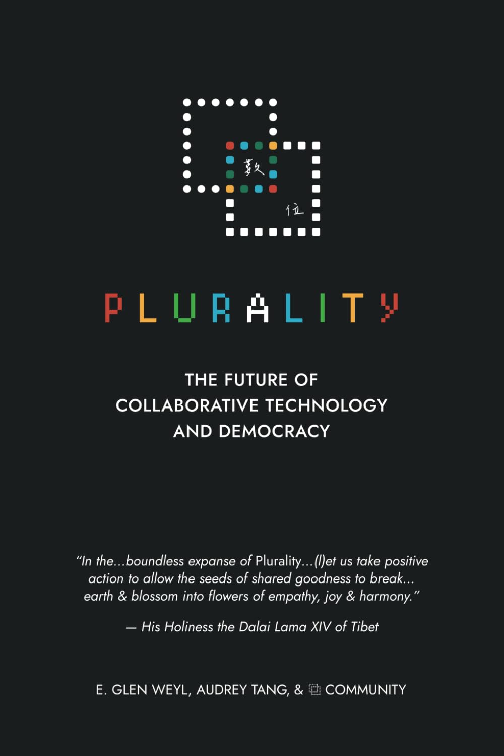 ⿻ 數位 Plurality: The Future of Collaborative Technology and Democracy Computer Science