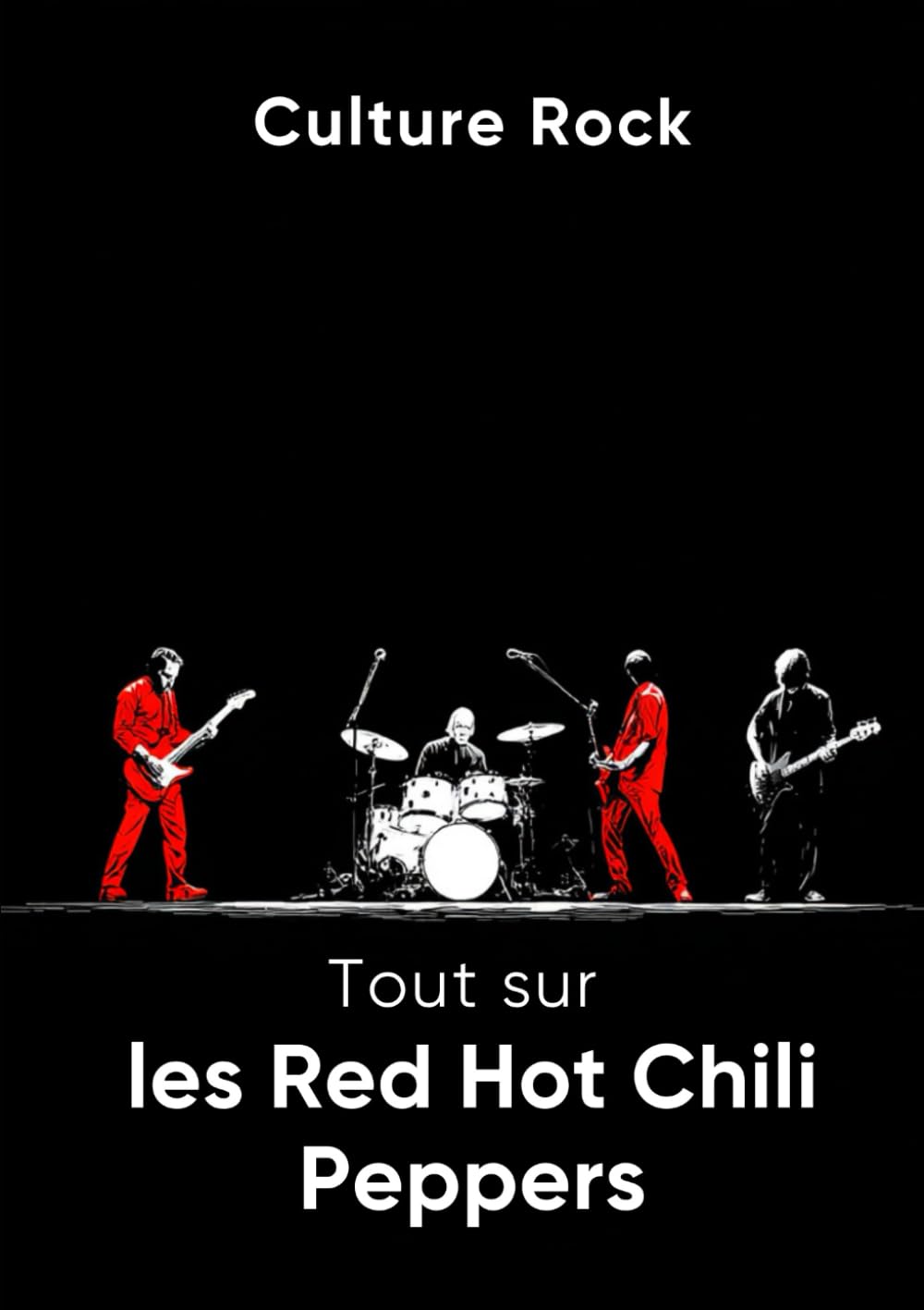 Tout sur les Red Hot Chili Peppers book