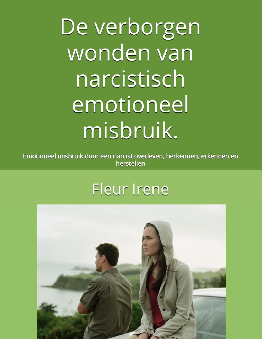 De verborgen wonden van narcistisch emotioneel misbruik.: Het onthullen van de impact en het vinden van heling en herstel. book
