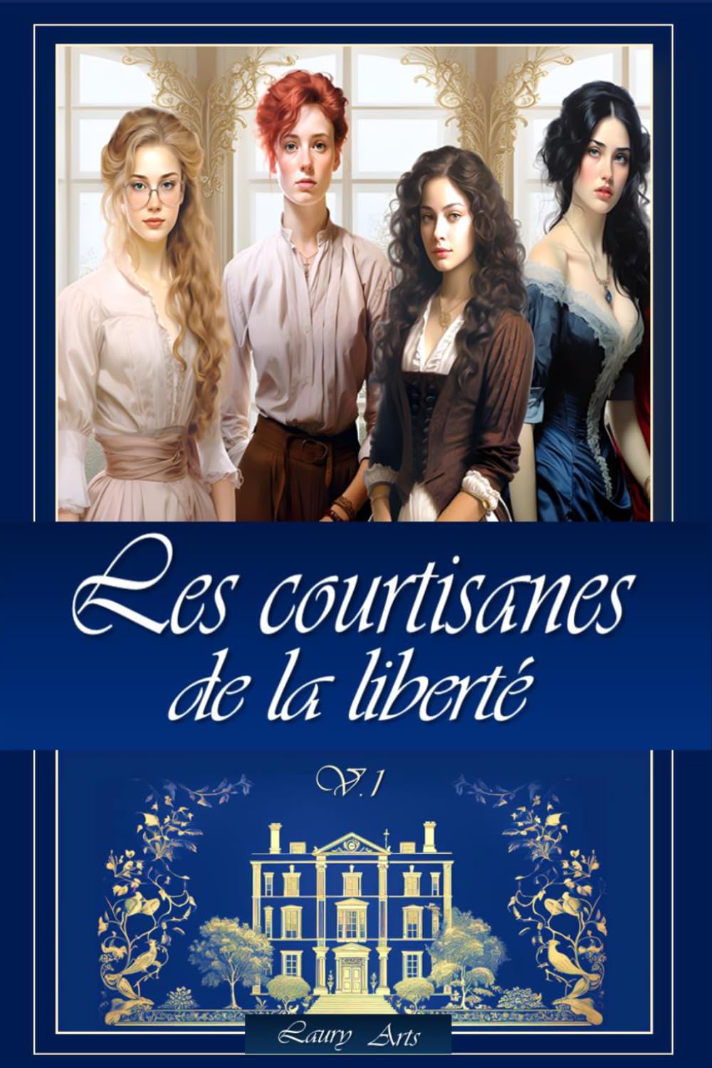LES COURTISANES DE LA LIBERTÉ ( LA CONQUÊTE D'UNE LUEUR D'ESPOIR ): Romance historique Kindle I Livre romance régence I Romance époque victorienne I Romance historique régence Social Sciences