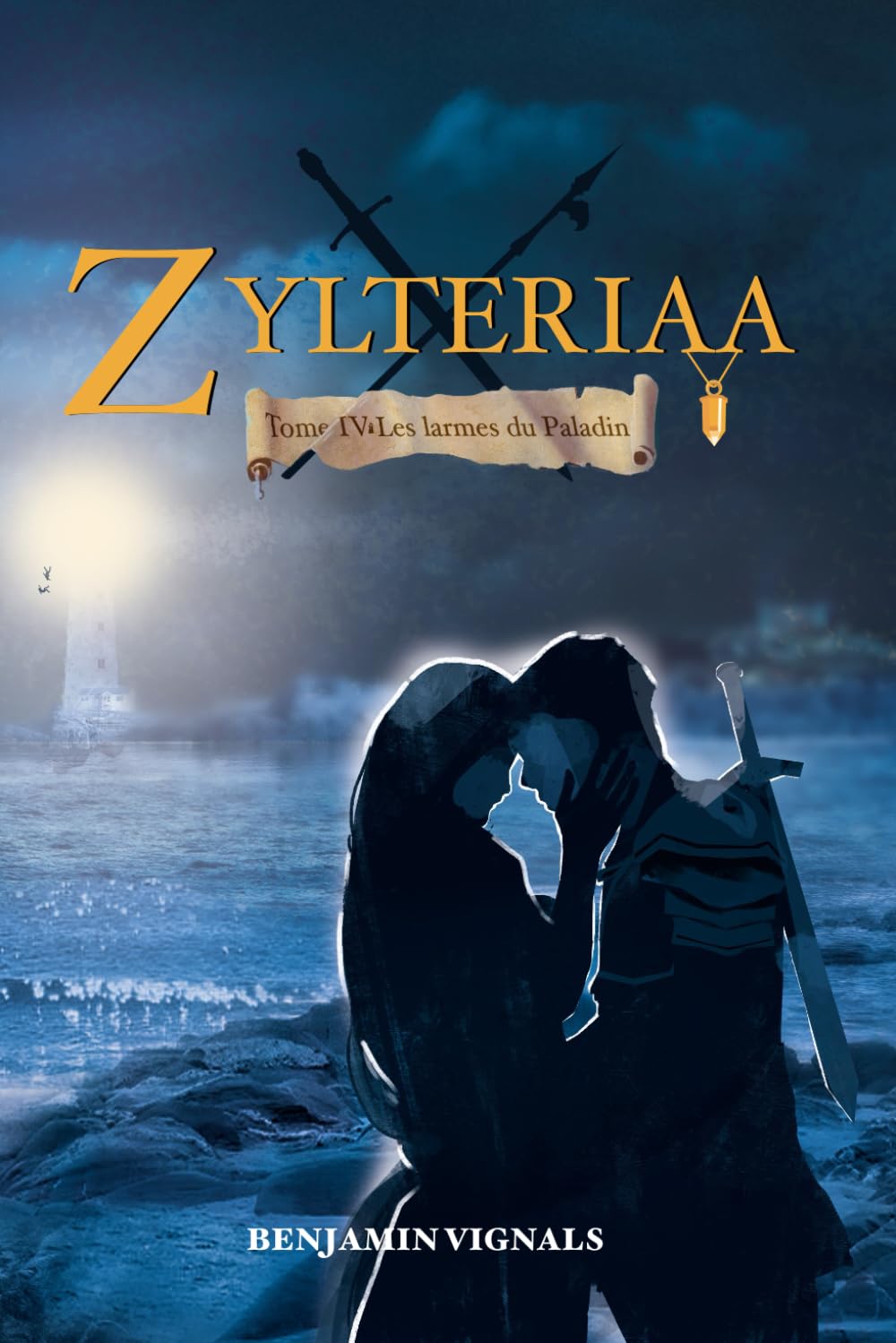 ZYLTERIAA: TOME IV : LES LARMES DU PALADIN Fantasy & Sci-Fi
