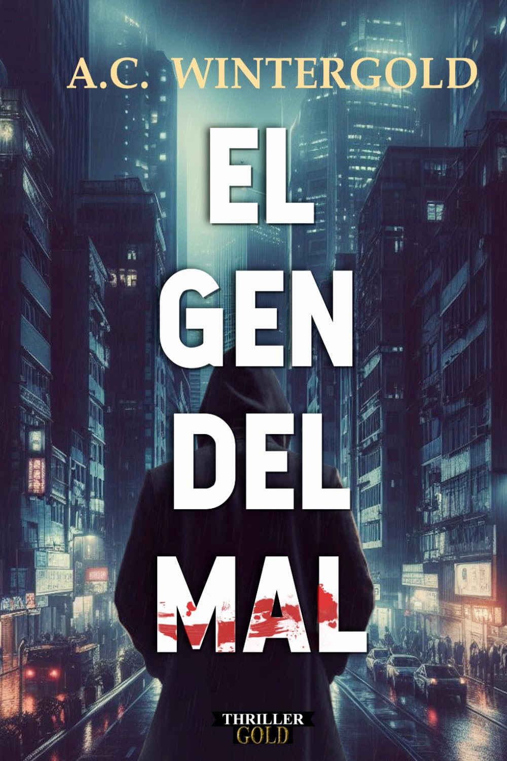 El gen del mal: (Thriller Gold) Contemporary literature
