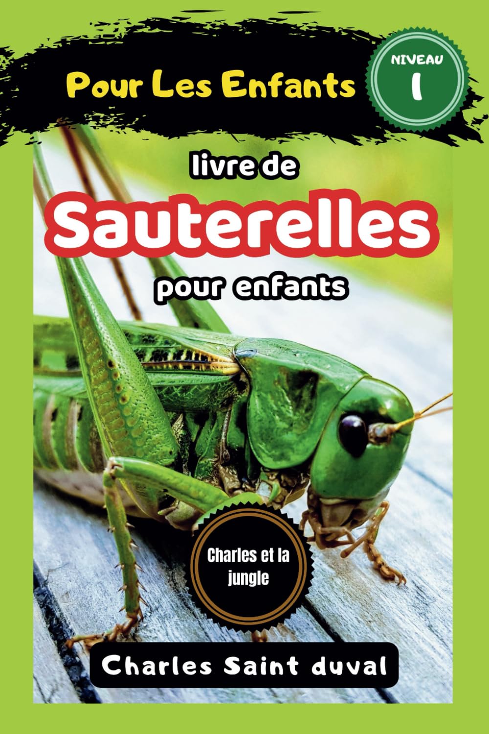 Charles et la Jungle: Livre de sauterelles pour enfants book
