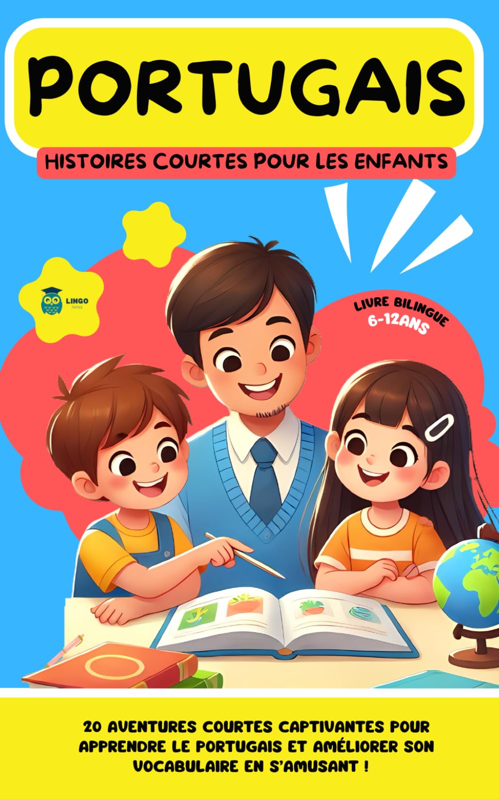 PORTUGAIS Histoires courtes pour les Enfants ( bilingue ): 20 histoires courtes captivantes pour apprendre le portugais et améliorer son vocabulaire ... (Un Voyage Linguistique avec Lingo Facile !) Foreign Languages ​​& Dictionaries