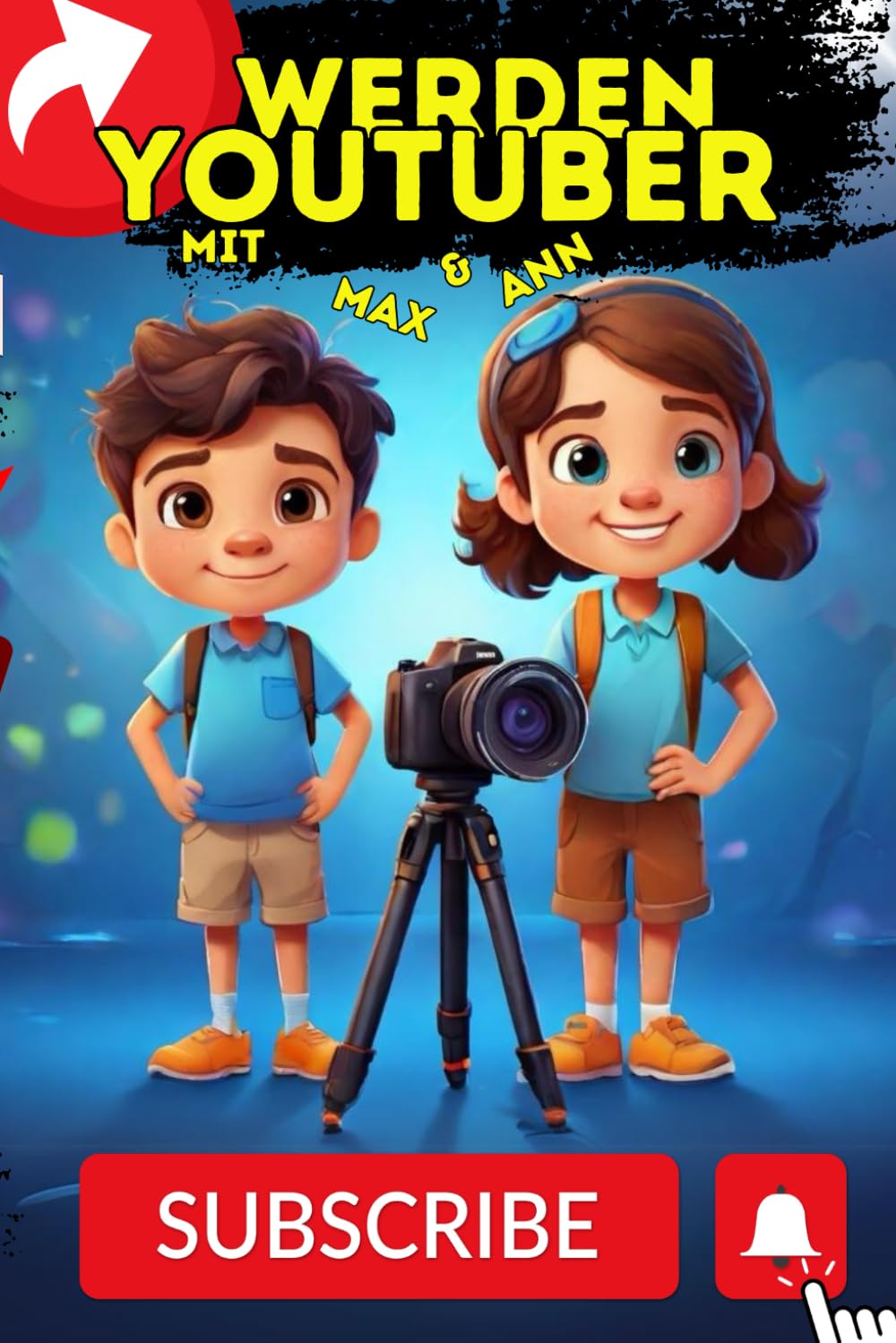 Youtuber Werden, wie man einen YouTube-Kanal startet für Kinder: Schritt-für-Schritt-Anleitung für junge Videokünstler Computer Science