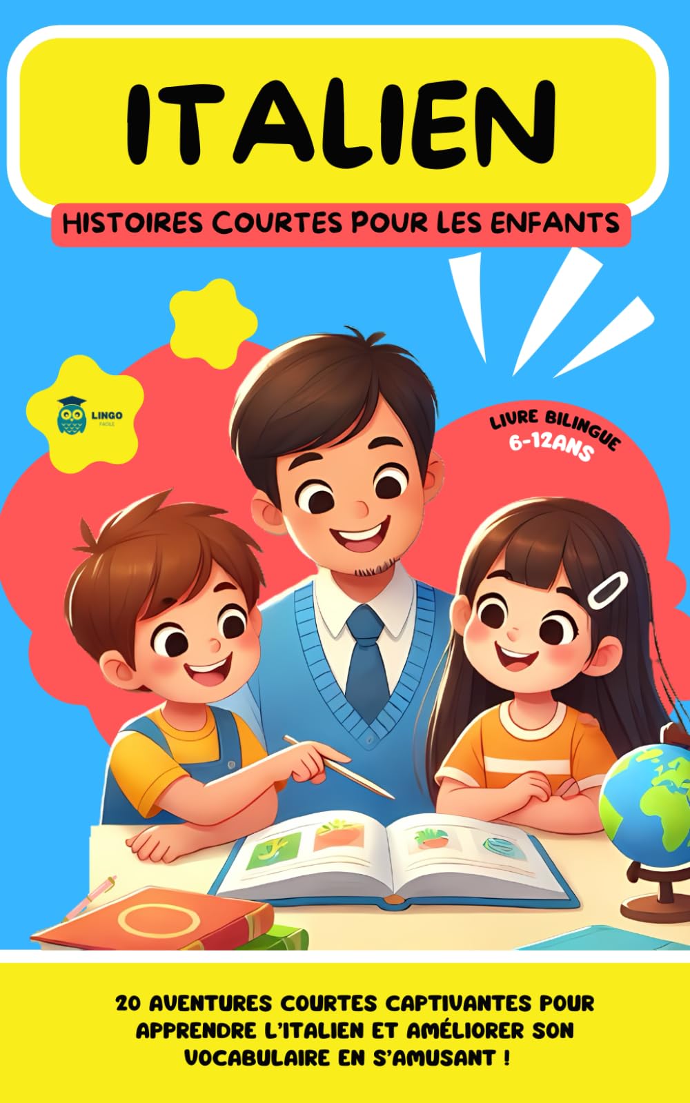 ITALIEN Histoires courtes pour les Enfants ( bilingue ): 20 histoires courtes captivantes pour apprendre l'italien et améliorer son vocabulaire en s’amusant ! book
