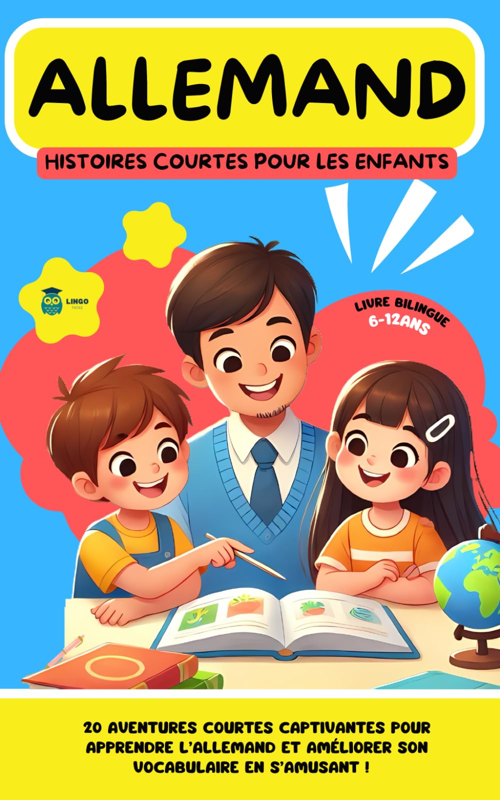ALLEMAND Histoires courtes pour les Enfants ( bilingue ): 20 histoires courtes captivantes pour apprendre l'allemand et améliorer son vocabulaire en s’amusant ! book