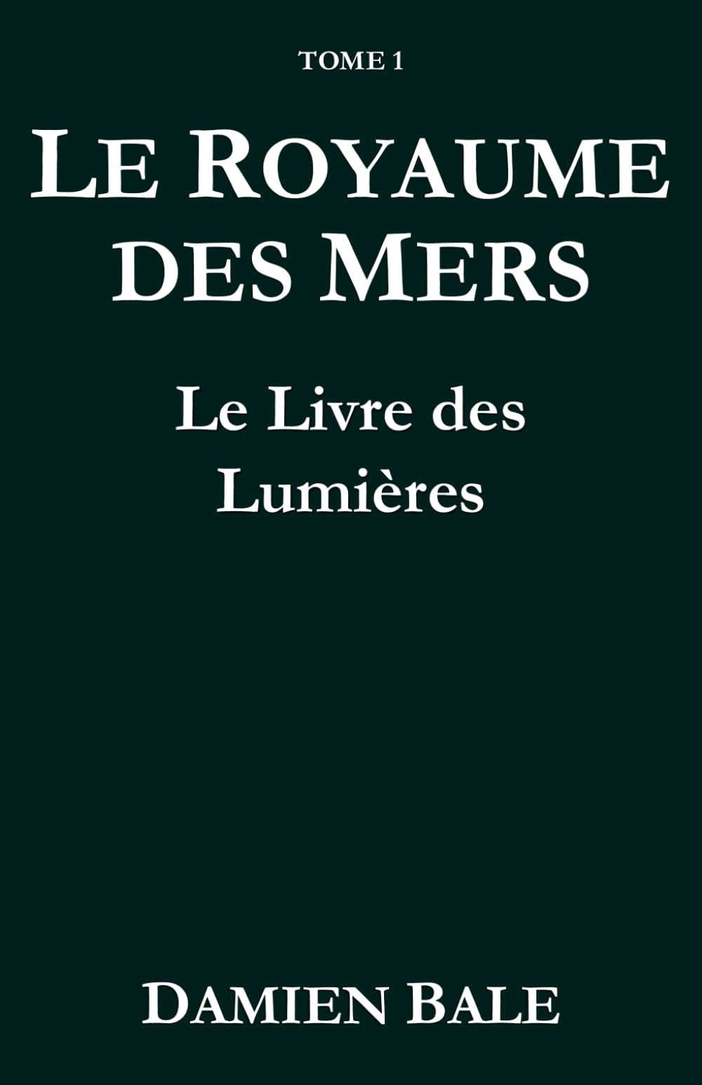 Le Royaume des Mers (Tome 1): Le Livre des Lumières book