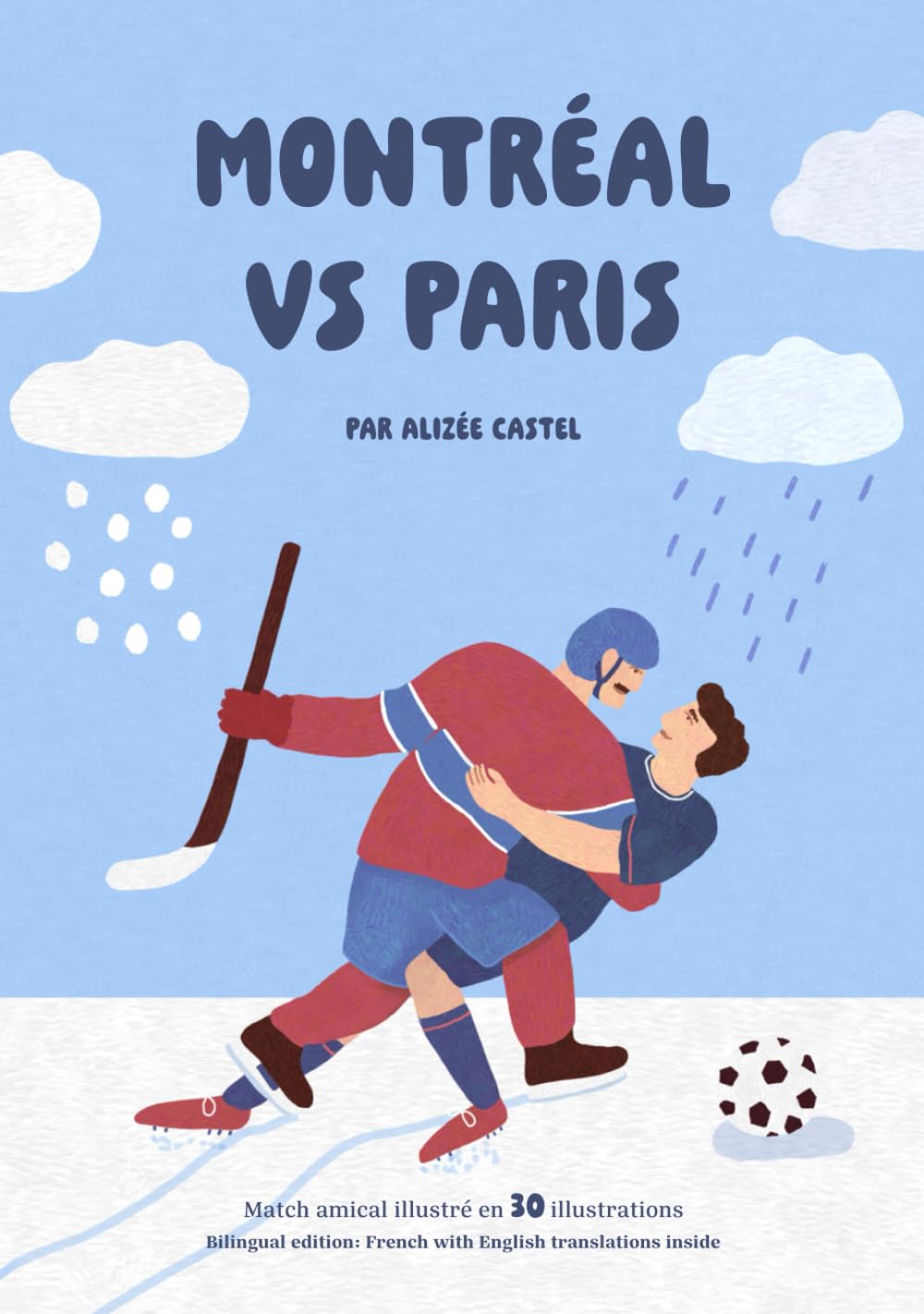 Montréal vs Paris: Un Match Amical Illustré en 30 Illustrations book