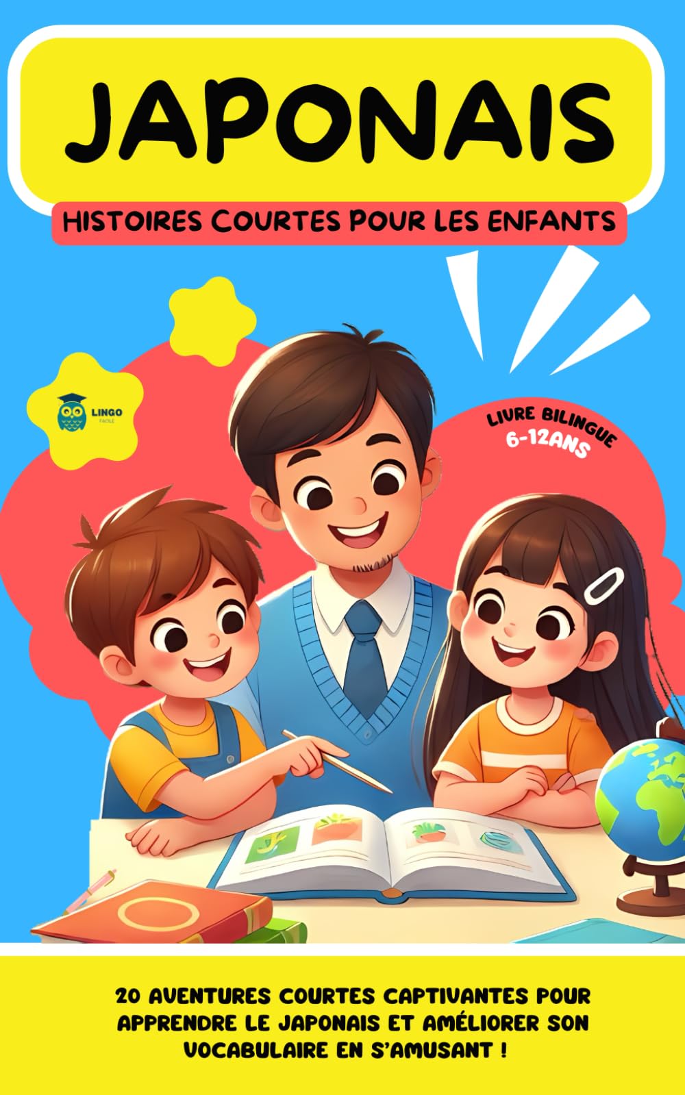 JAPONAIS Histoires courtes pour les Enfants ( bilingue ): 20 histoires courtes captivantes pour apprendre le japonais et améliorer son vocabulaire en s’amusant ! book