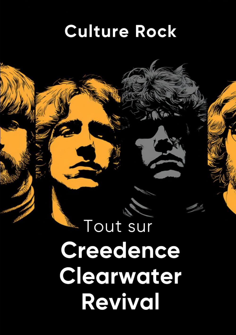 Tout sur Creedence Clearwater Revival book