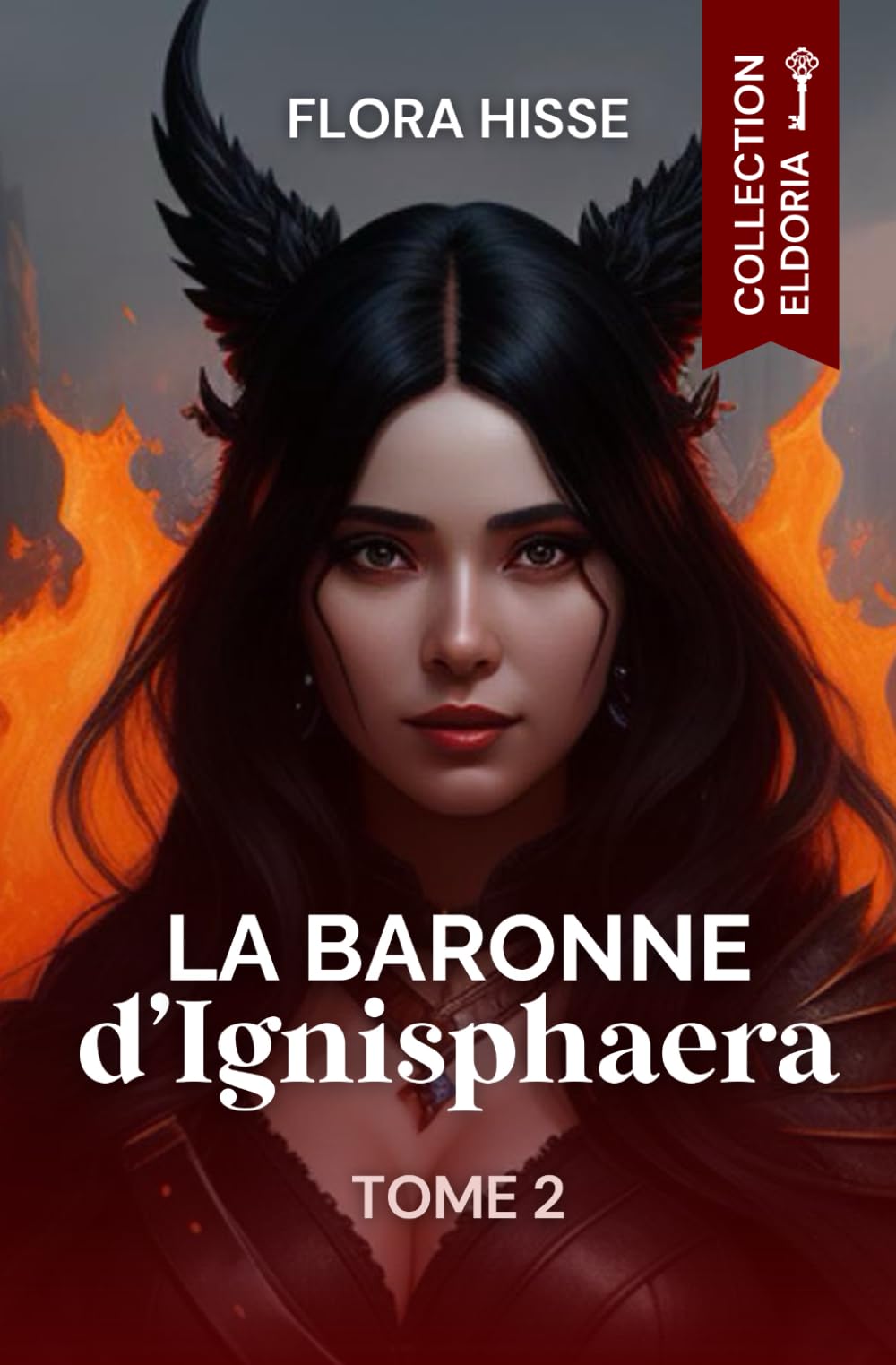 Saga : Eldoria - La Baronne d'Ignisphaera - Tome 2: (Fantastique, Fantasy, Romance, Romantasy, New Romance) Fantasy & Sci-Fi