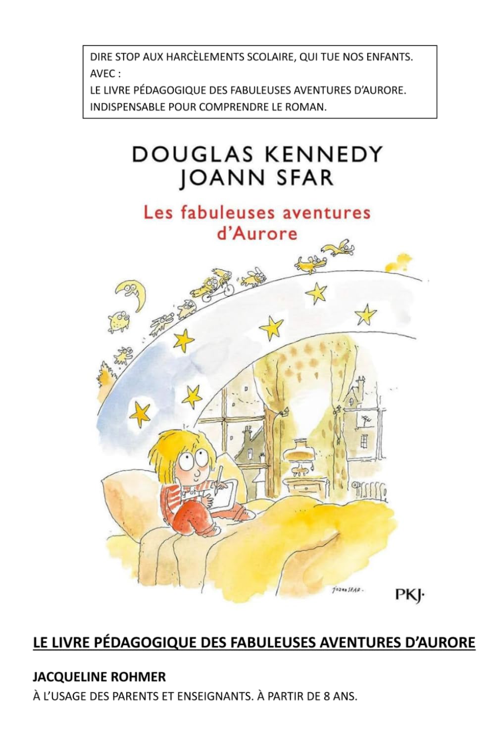 Le livre pédagogique des fabuleuses aventures d'Aurore: Roman de Douglas Kennedy book