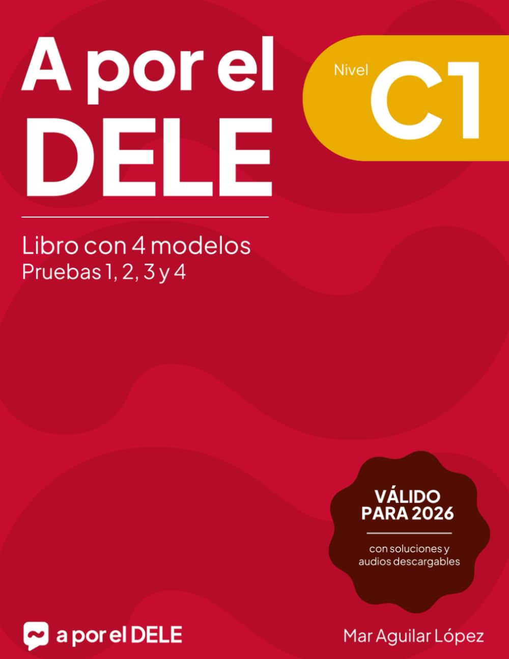 A por el DELE C1: Libro con 4 modelos (Examen de español DELE) Books