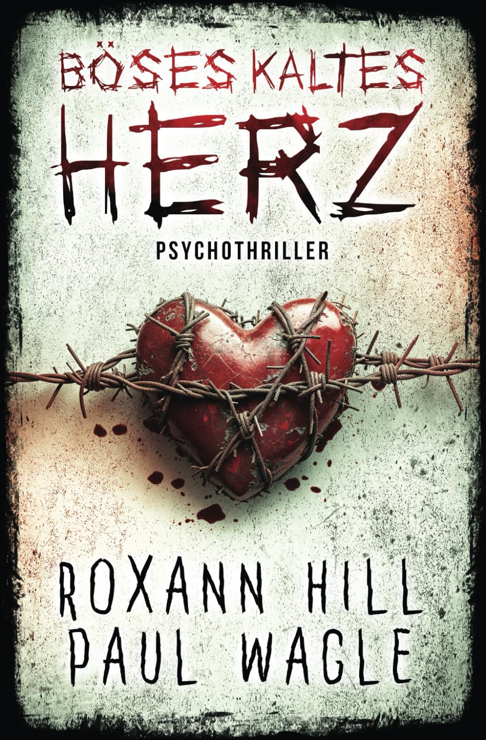 Böses kaltes Herz: Psychothriller (Dr. Evelin Wolf und Alex Gutenberg, Band 3) Action & Adventure