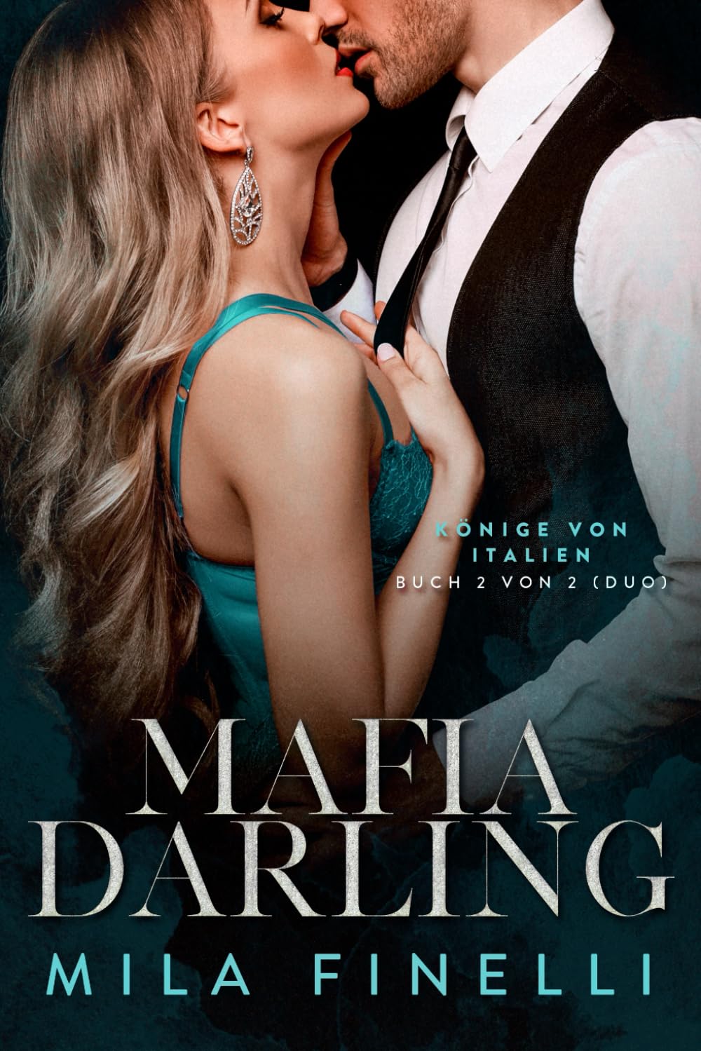 Mafia Darling (Könige von Italien, Band 2) Romantic Thrillers