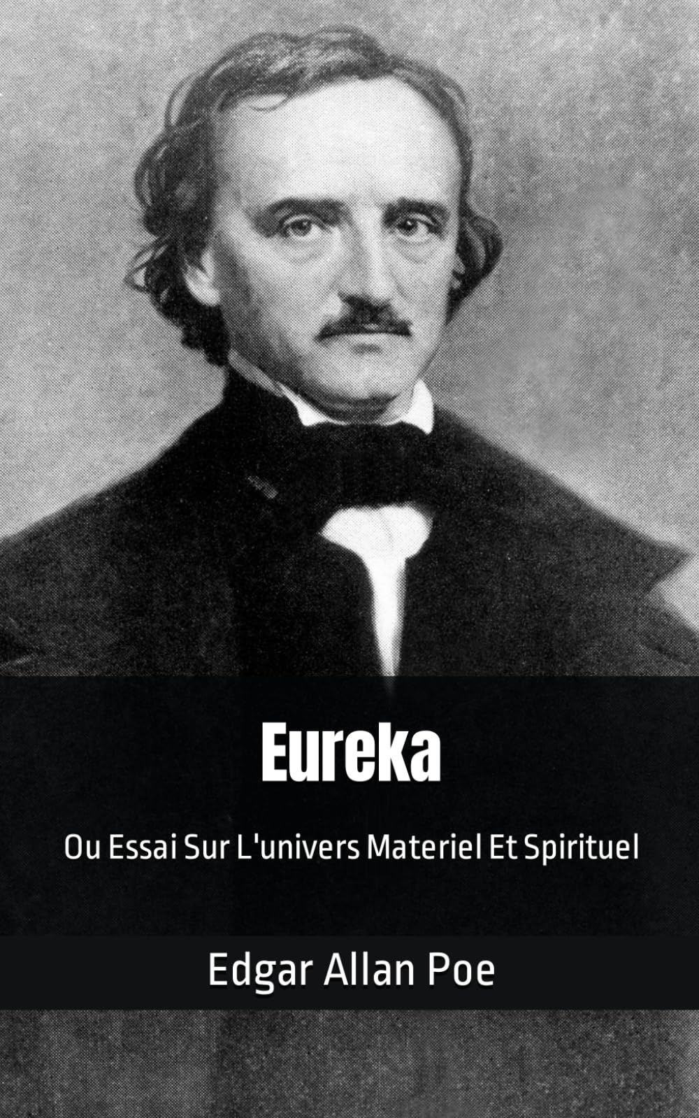 Eureka Ou Essai Sur L'univers Materiel Et Spirituel: Edgar Allan Poe book