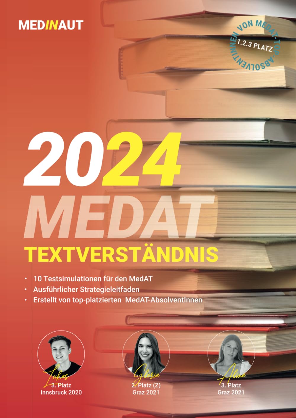 MEDINAUT: MedAT | TEXTVERSTÄNDNIS: 10 Testsimulationen genau auf MedAT-Niveau | Erstellt von top-platzierten MedAT-AbsolventInnen inkl. ausführlicher Strategieleitfaden Medicine