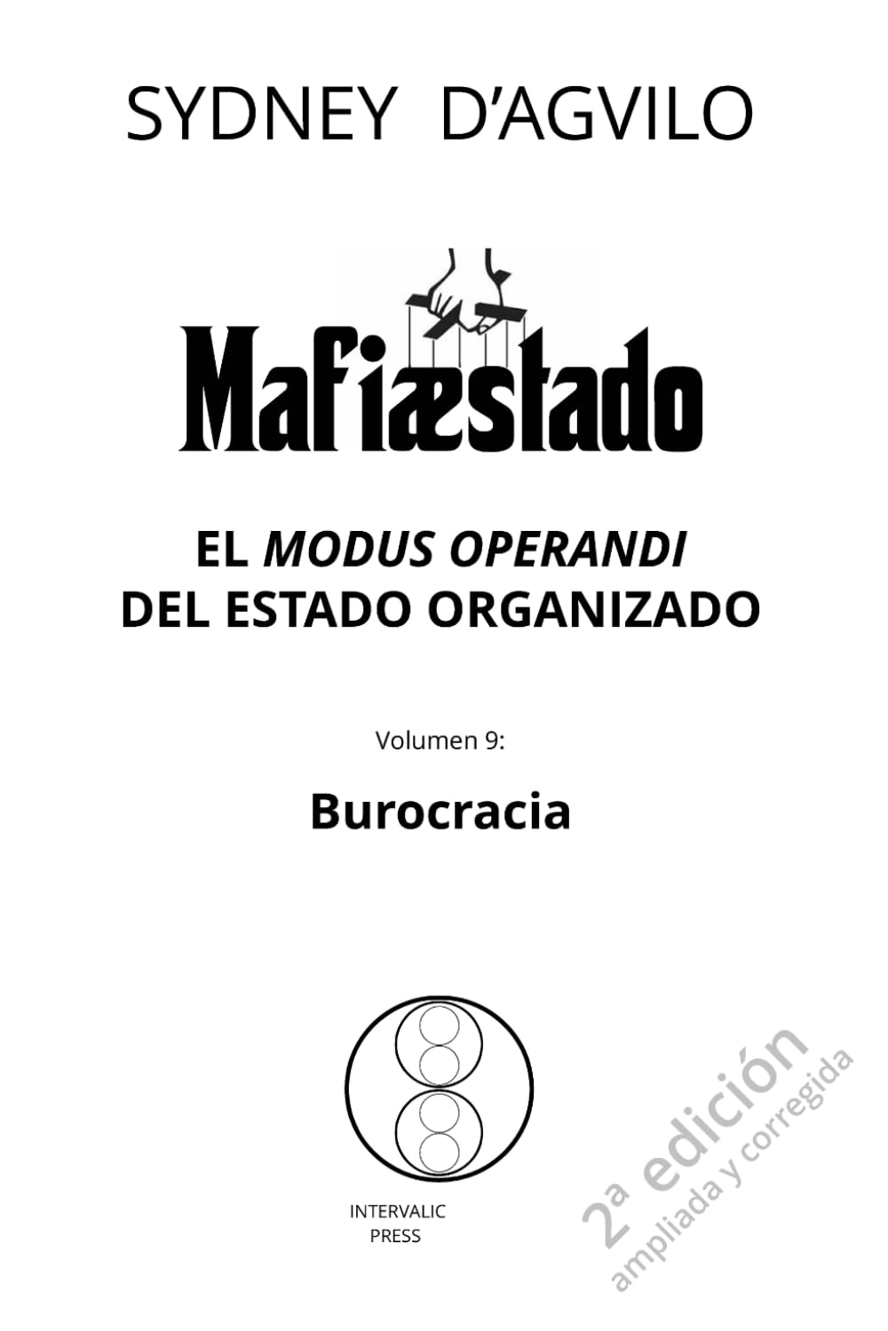 MAFIÆSTADO, vol. 9: BUROCRACIA: El modus operandi del estado organizado book