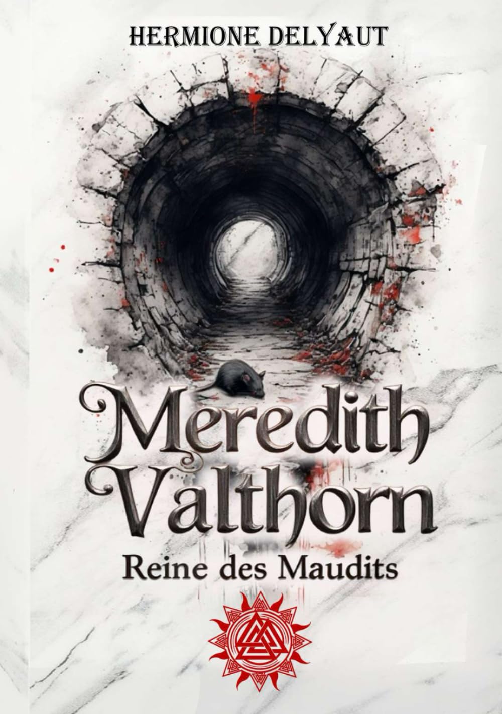 Meredith Valthorn, Reine des Maudits: dark romantasy, dystopie, magie, ennemies to lovers book