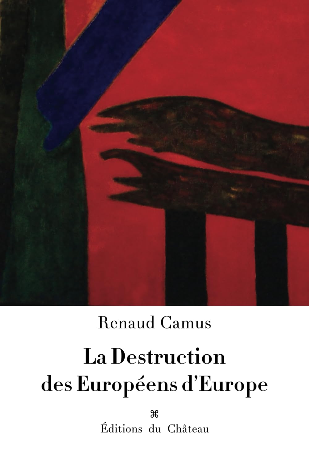 La Destruction des Européens d'Europe Politics & History