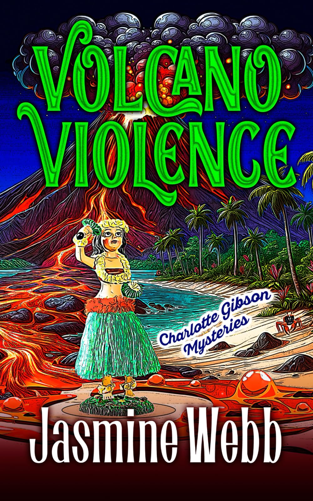 Volcano Violence (Charlotte Gibson Mysteries, Band 10) Detective & CSI