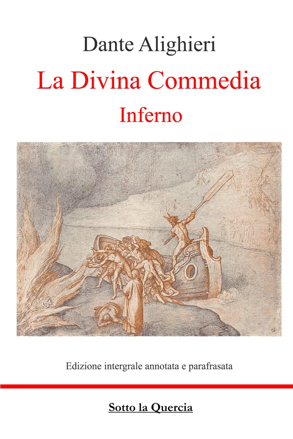 La Divina Commedia - Inferno: Annotata e Parafrasi di tutte le terzine Poetry