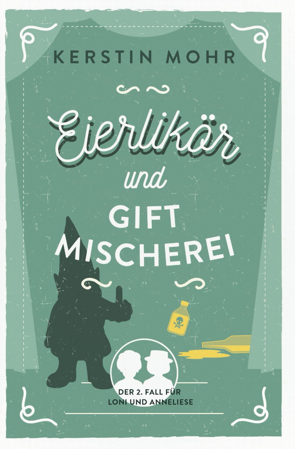 Eierlikör und Giftmischerei: Der zweite Fall für Loni und Anneliese Detective & CSI