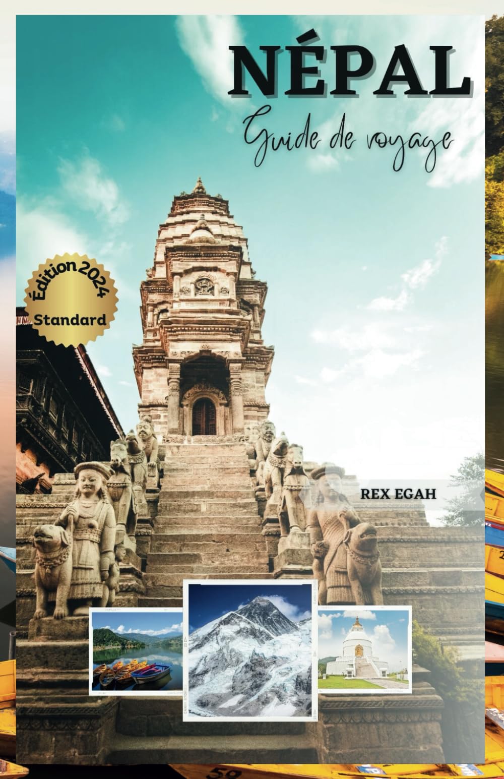 Guide de voyage au Népal: Dévoiler la magie de l'Himalaya, du camp de base de l'Everest aux rues animées de Katmandou. book