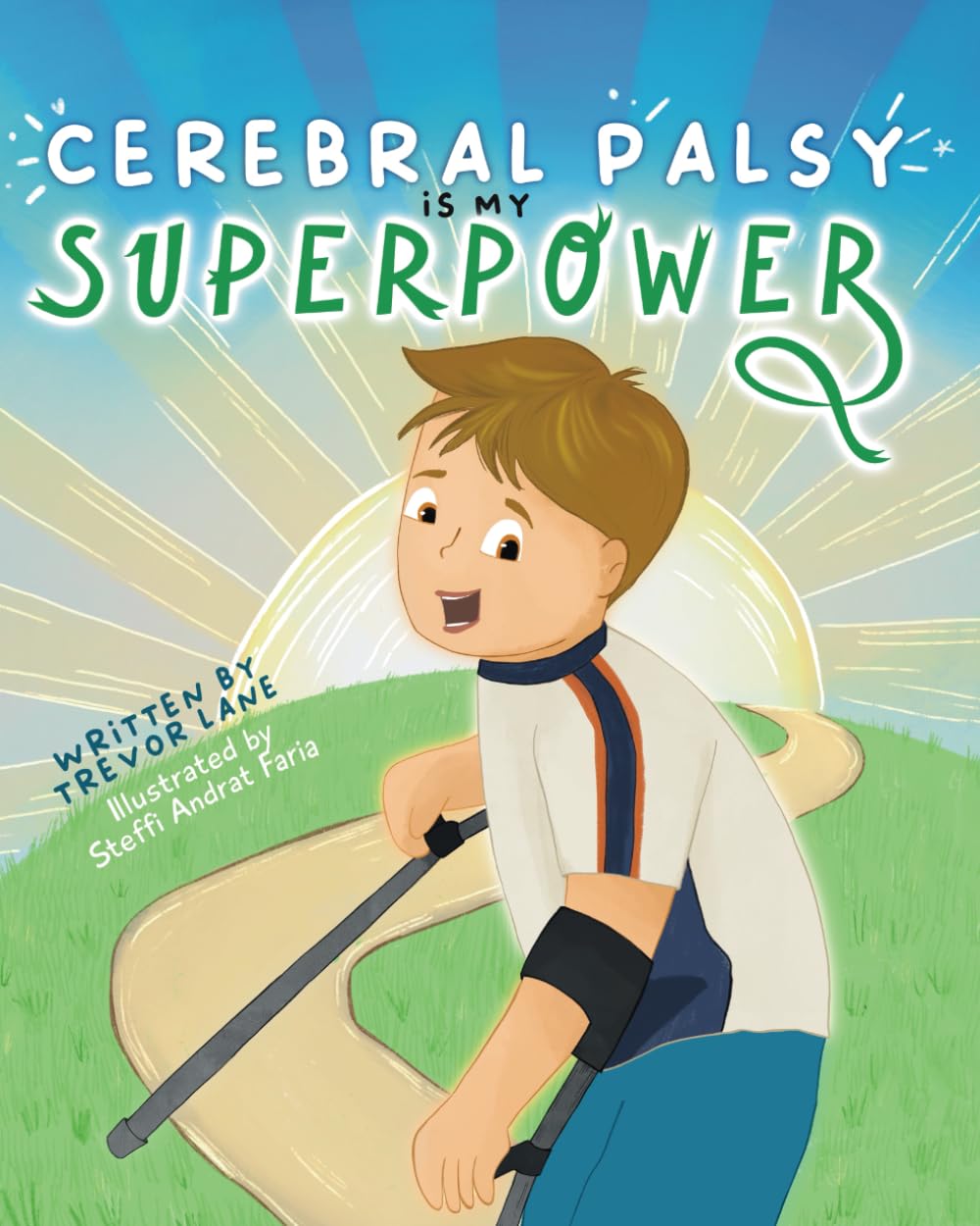 Cerebral Palsy is My Superpower Non-fiction