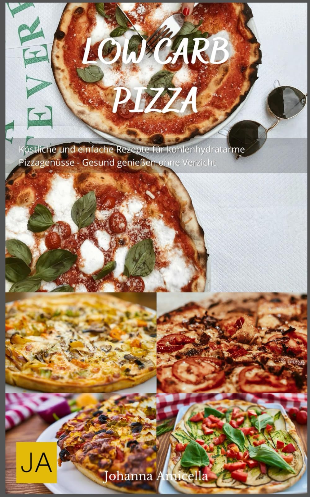 Low Carb Pizza: Köstliche und einfache Rezepte für kohlenhydratarme Pizzagenüsse - Gesund genießen ohne Verzicht Health, Nutrition & Fitness