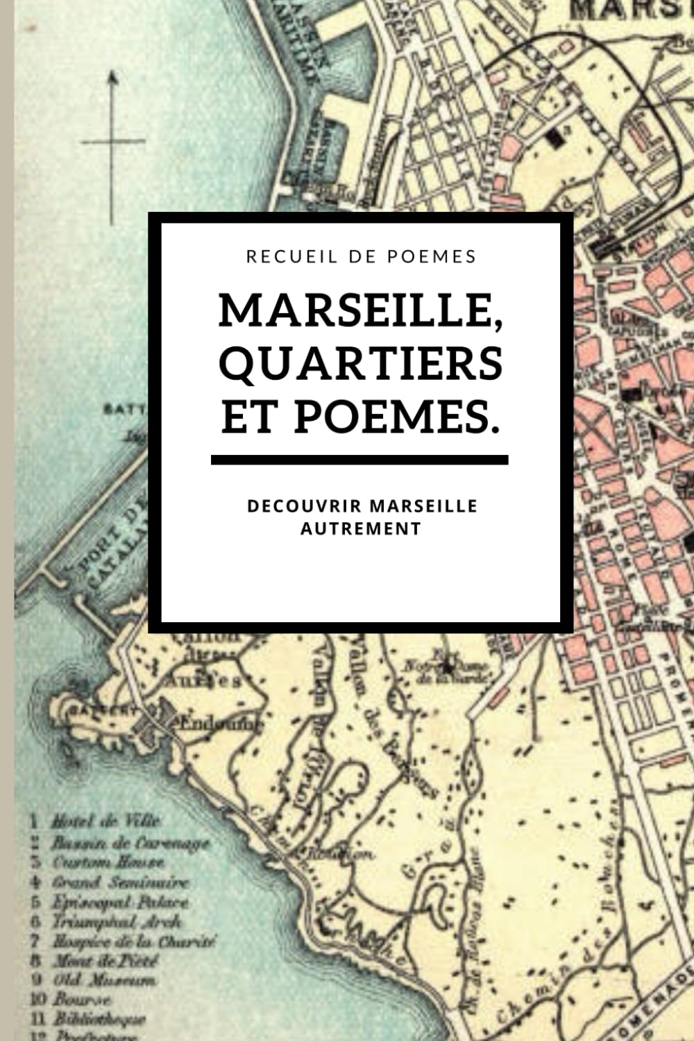 Marseille, Quartiers et Poèmes: Recueil de Poèmes book