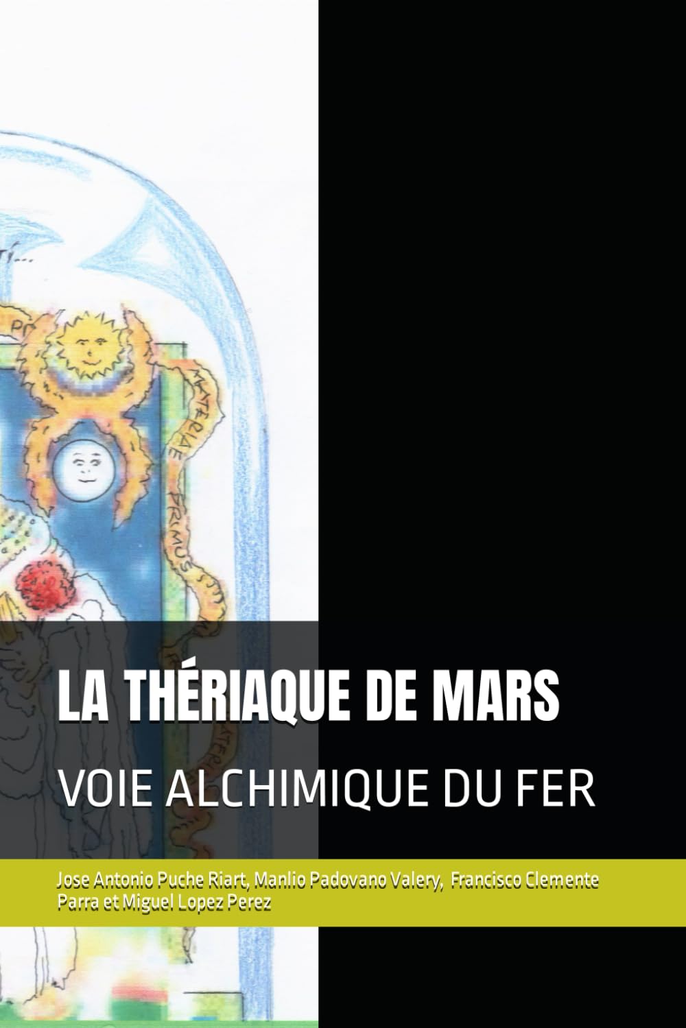 LA THÉRIAQUE DE MARS: VOIE ALCHIMIQUE DU FER book
