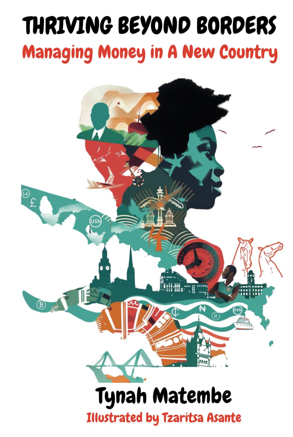 Thriving Beyond Borders: Managing Money in A New Country Business, Finance & Career