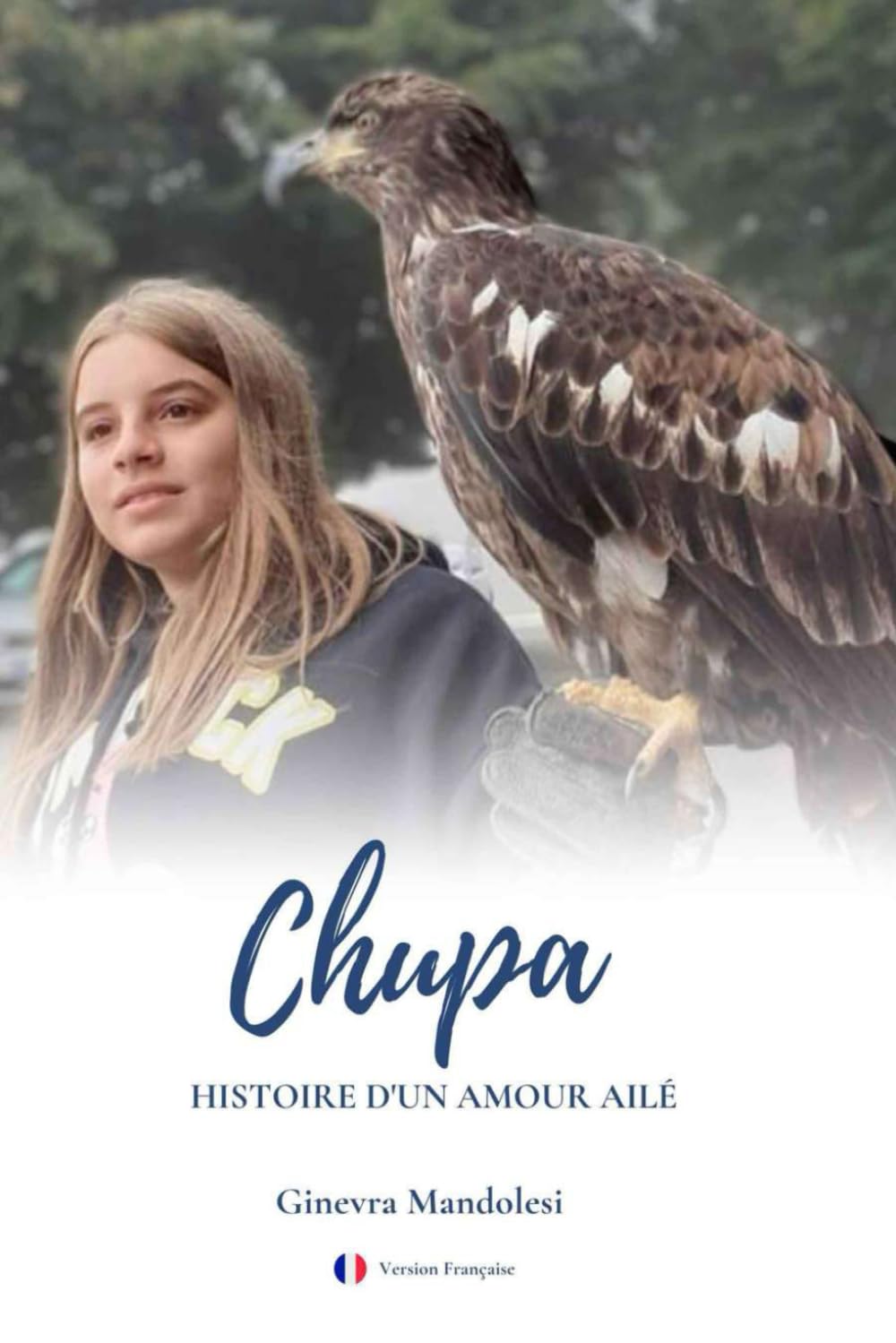 Chupa: Histoire d'un amour ailé book