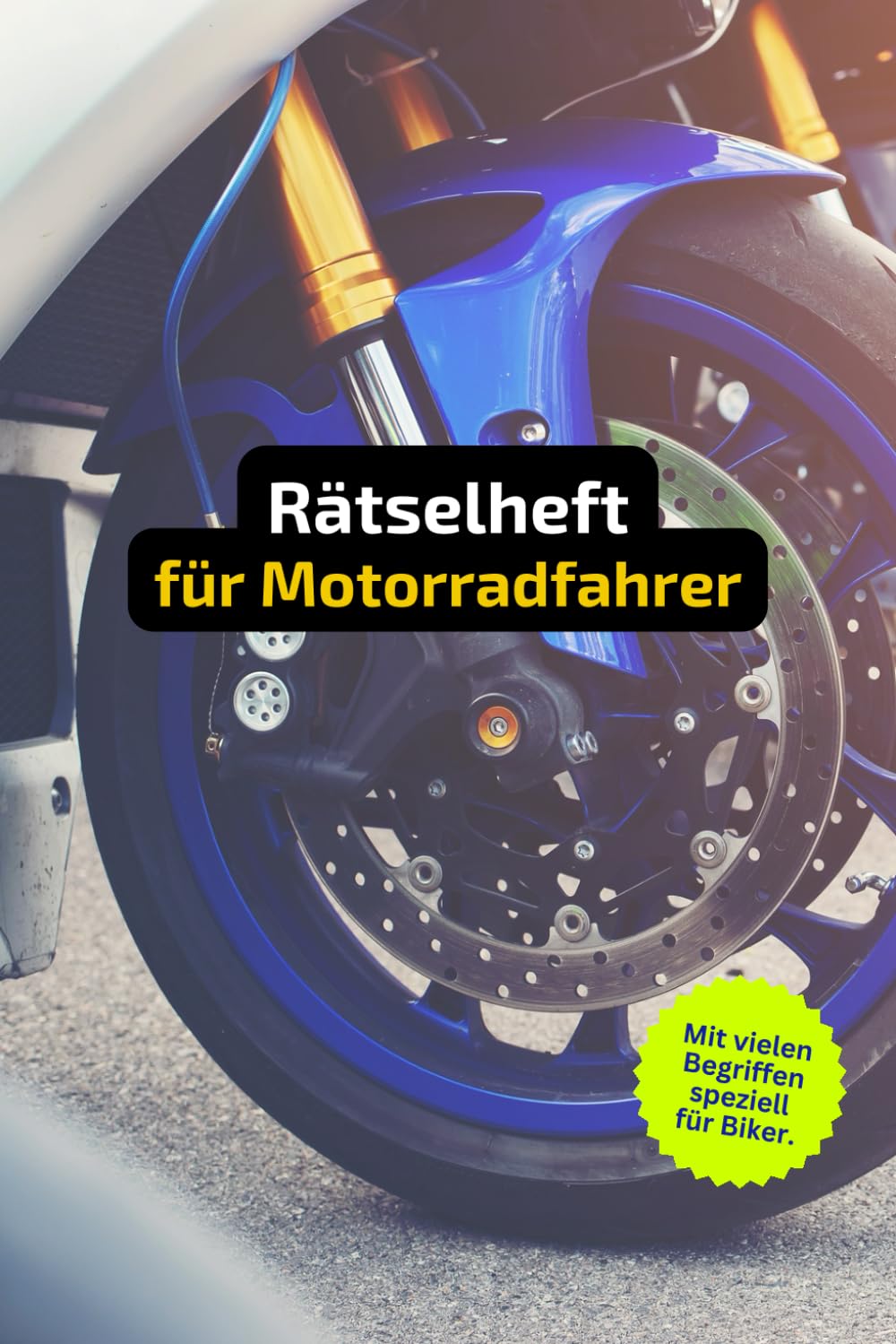 Rätselheft für Motorradfahrer mit vielen Begriffen, die nur Motorradfans und Biker kennen.: Tolles Geschenk für Motorradfahrer: Rätsel und Knobelei in einem Kreuzworträtselheft für Biker. Leisure & Fun