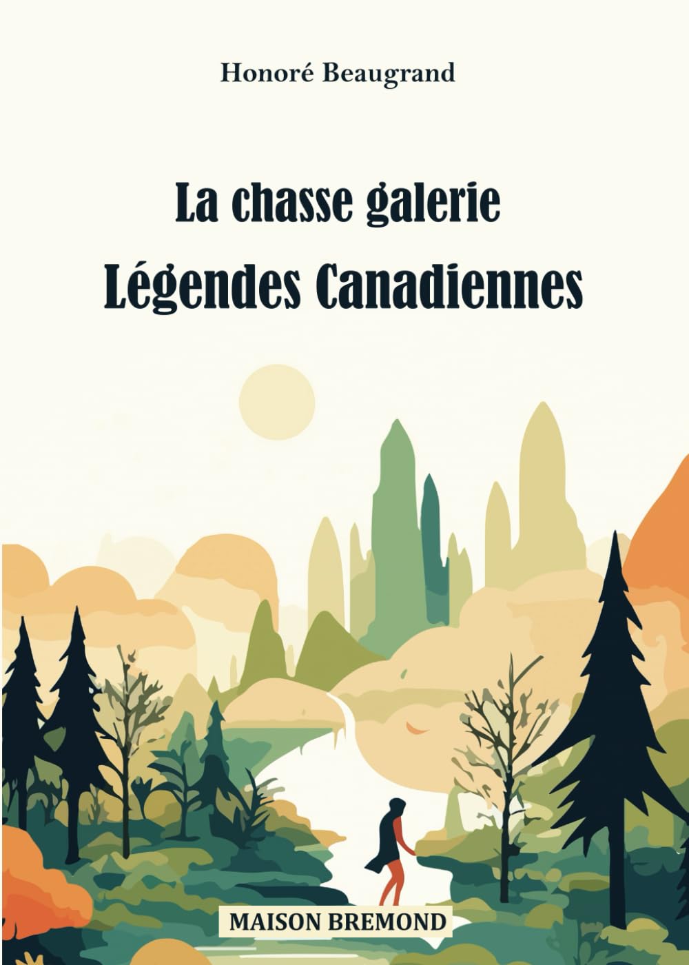 La chasse galerie: Légendes Canadiennes book