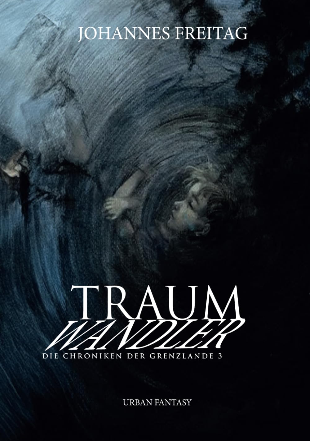Traumwandler: Die Chroniken der Grenzlande 3 book