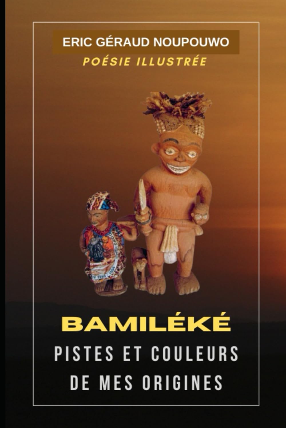 Bamiléké, Pistes et Couleurs de mes Origines book