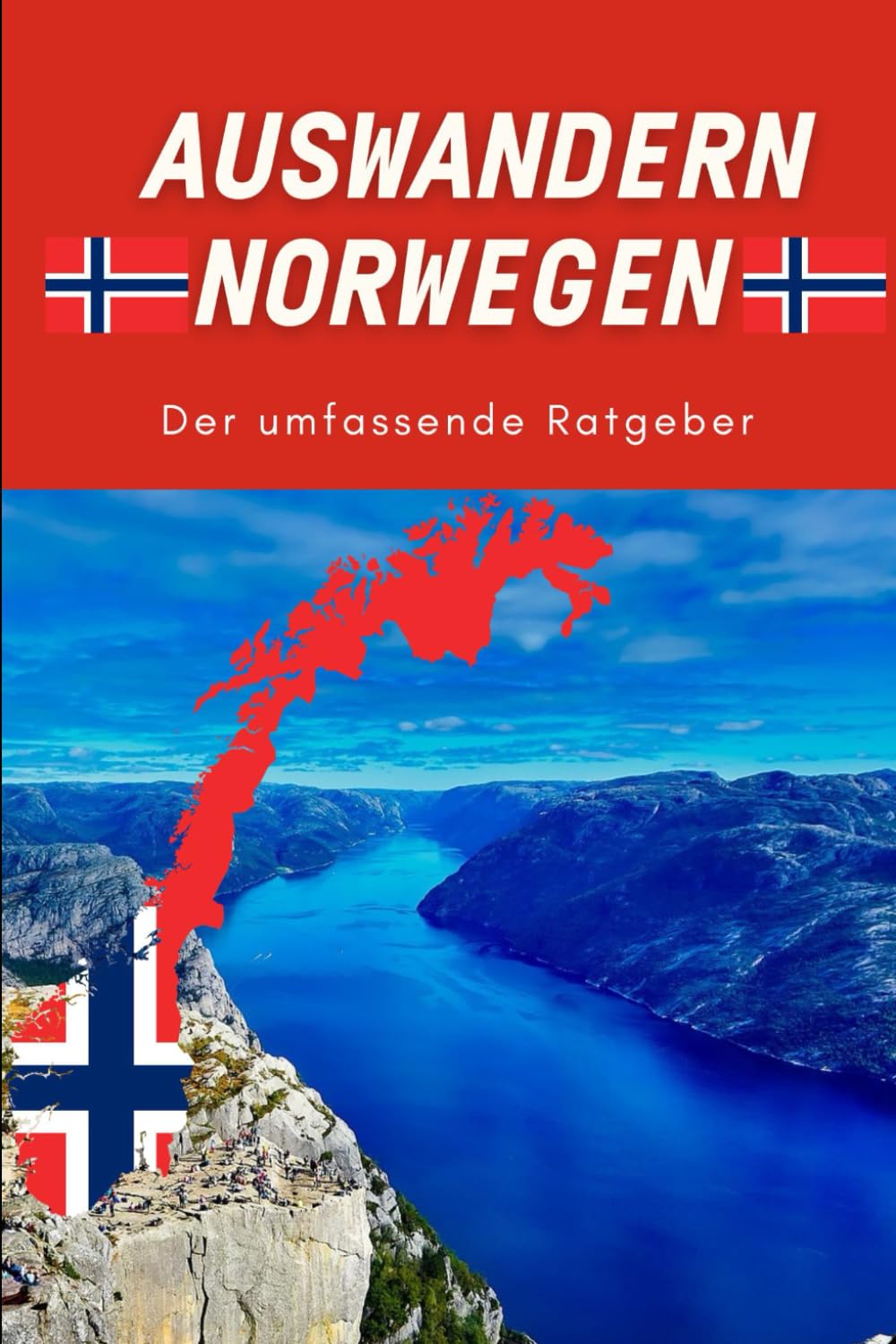 Auswandern Norwegen - der umfassende Ratgeber zum Auswandern nach Norwegen: Das Buch: Norwegen mit allen Tipps zum Auswandern mit Kindern, Familie oder Hund und zum Leben und Arbeiten in Norwegen Learning & Reference