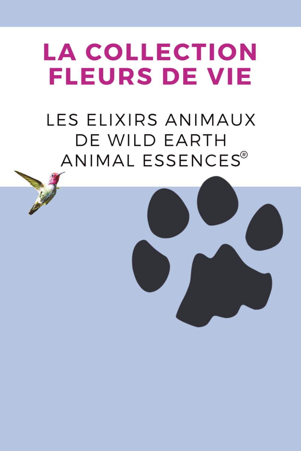 Les élixirs animaux Wild Earth Animal Essence book