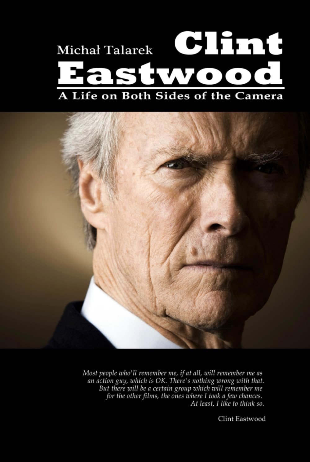 Clint Eastwood: A Life on Both Sides of the Camera Art & Literature