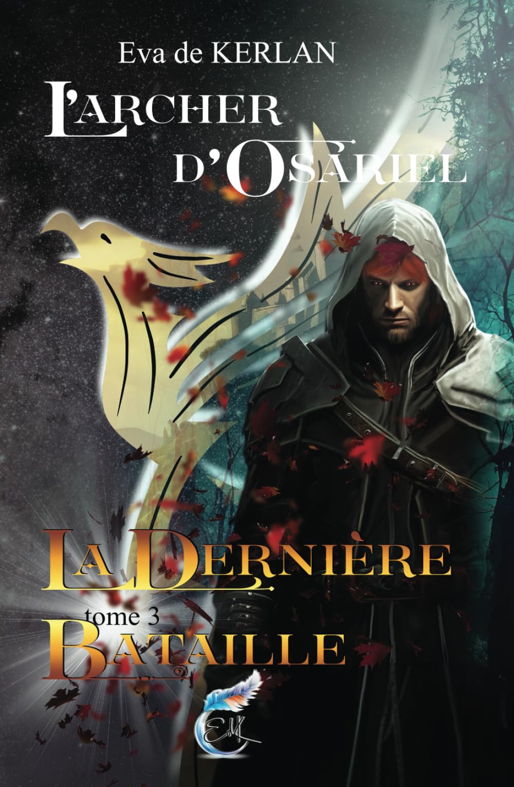 L'archer d'Osariel: tome 3 : la dernière bataille book