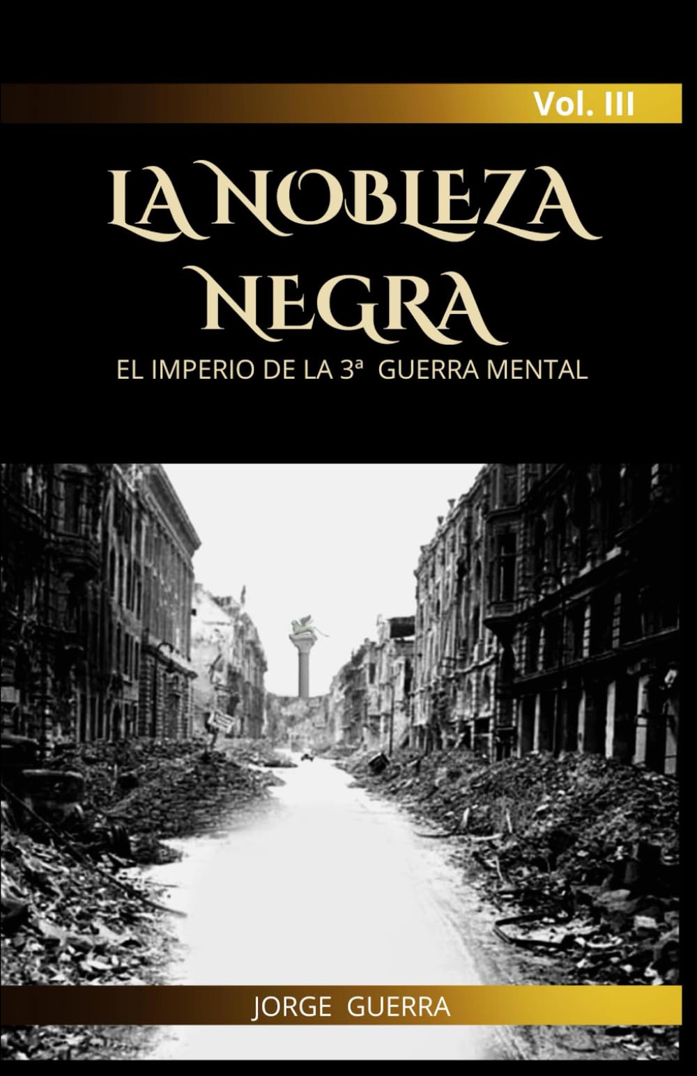 LA NOBLEZA NEGRA - El Imperio de la 3ª Guerra Mental Social Sciences