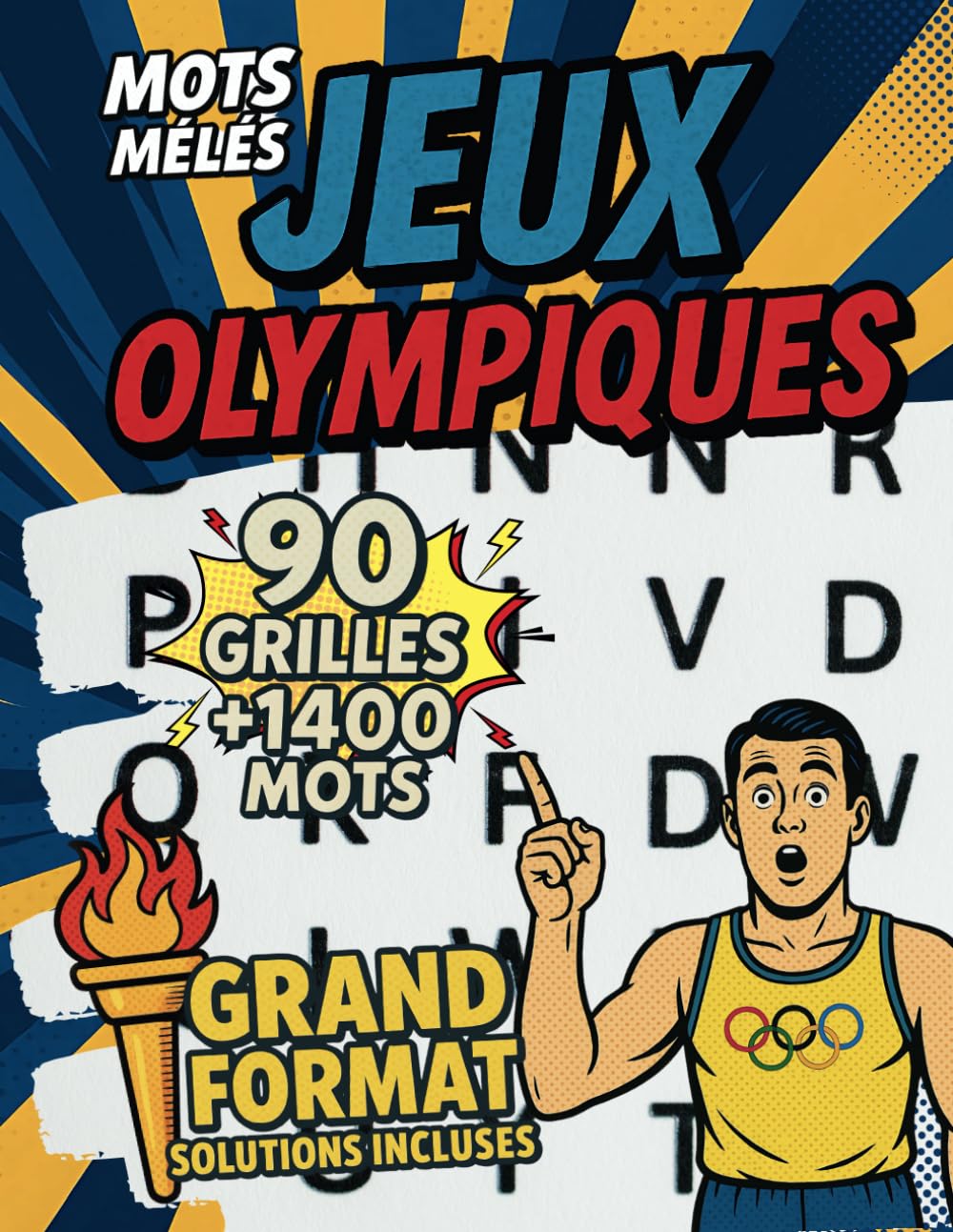 Mots mêlés Jeux Olympiques: Cahier de Mots Cachés Olympiques - Gros Format Gros Caractères Détendez-vous et Amusez-vous avec 90 Grilles book