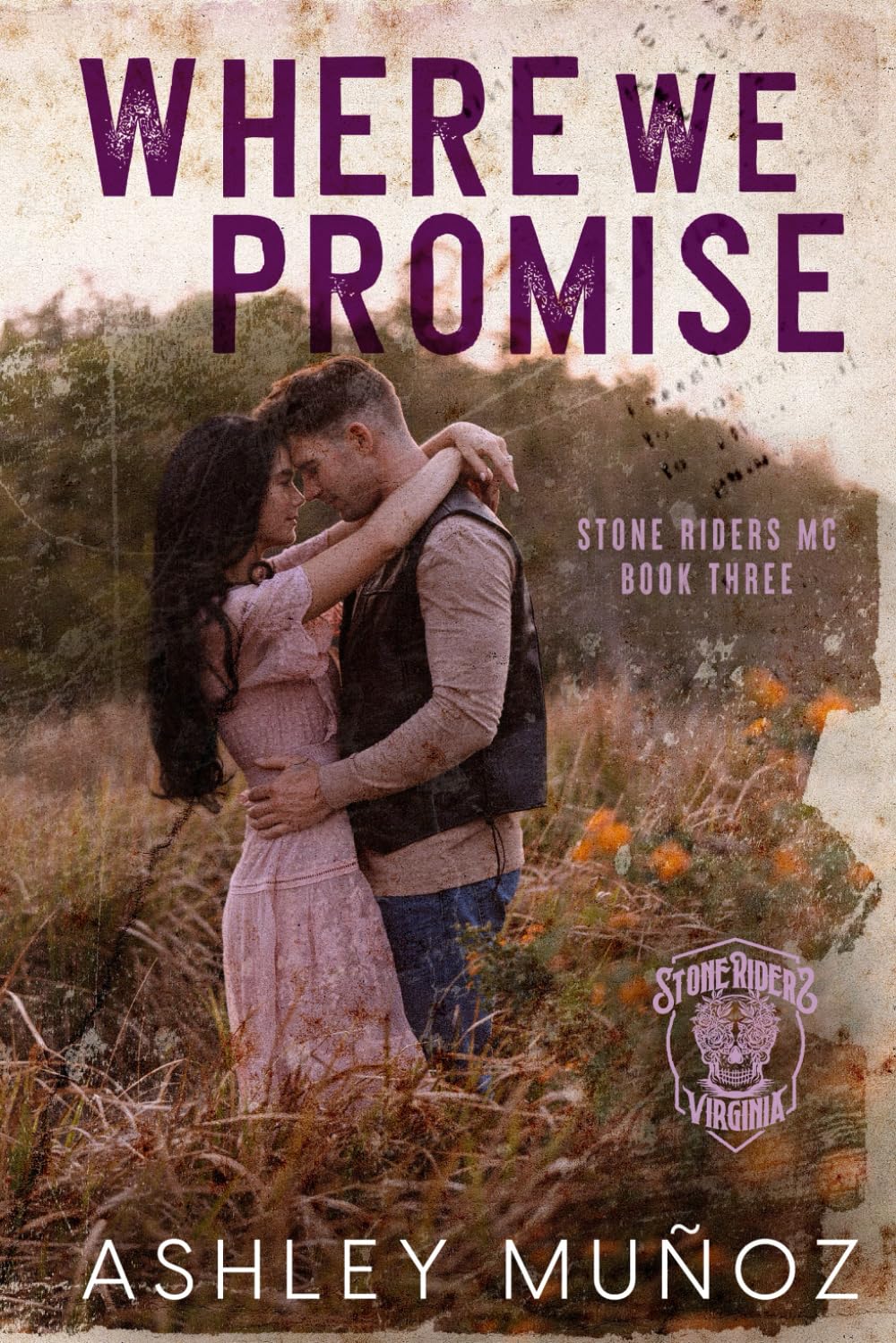 Where We Promise: A Fake Marriage Romance (Stone Riders MC, Band 3) Romantic Thrillers