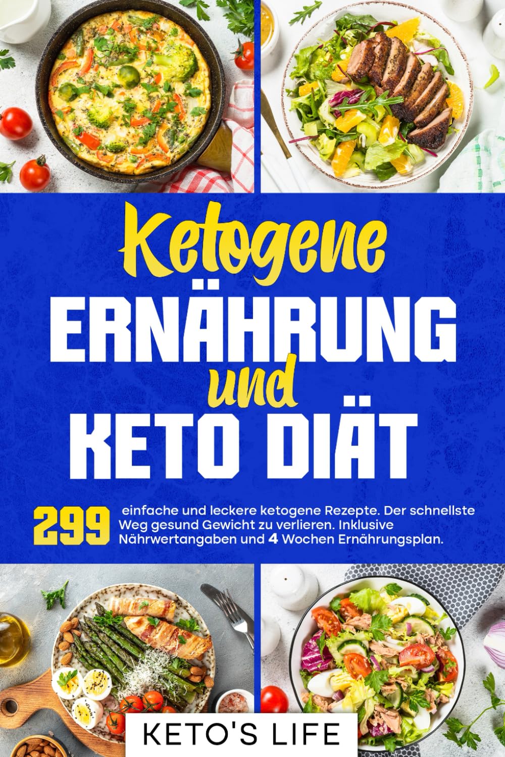 Ketogene Ernährung und Keto Diät: 299 einfache und leckere ketogene Rezepte. Der schnellste Weg gesund Gewicht zu verlieren. Inklusive Nährwertangaben. Inkl. 4 Wochen Ernährungsplan. Health, Nutrition & Fitness