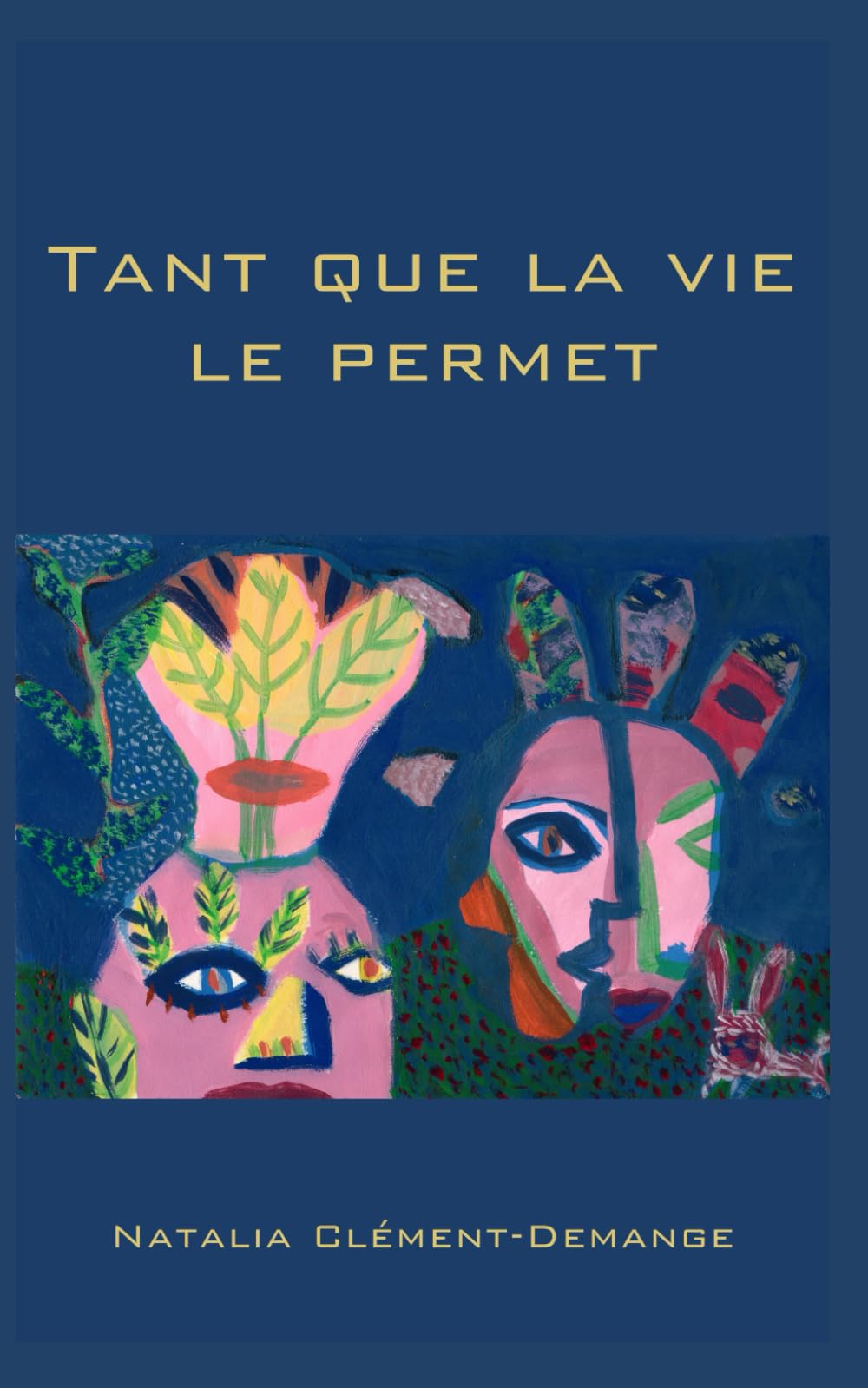 Tant que la vie le permet book
